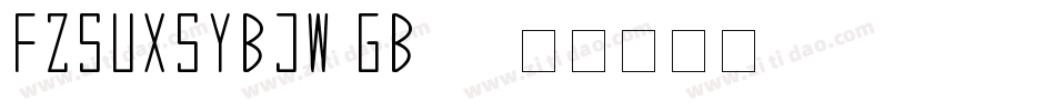 FZSUXSYBJW GB10字体转换